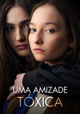 Uma Amizade Tóxica