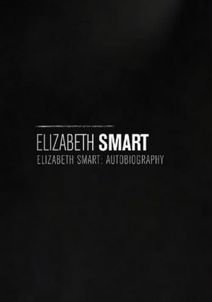 Elizabeth Smart: Autobiography