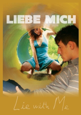 Lie with Me - Liebe mich