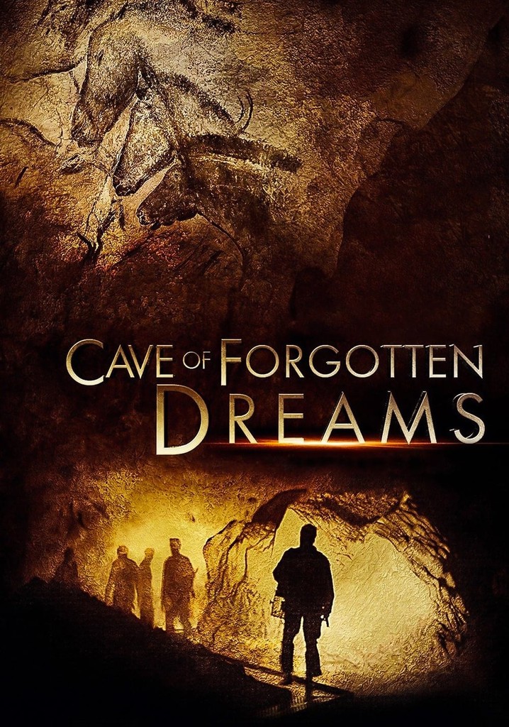 Cave Of Forgotten Dreams Streaming: Watch Online