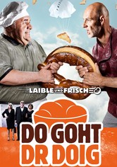 Laible und Frisch - Do goht dr Doig