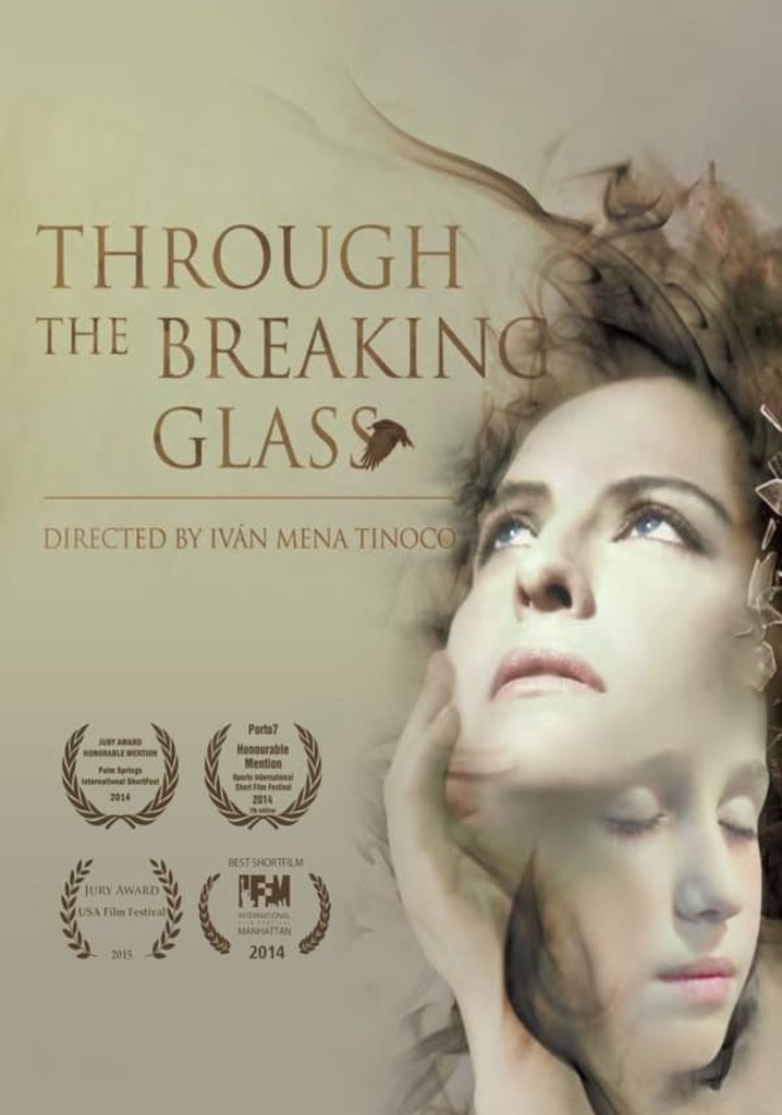 Through the Breaking Glass