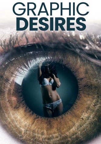 Graphic Desires