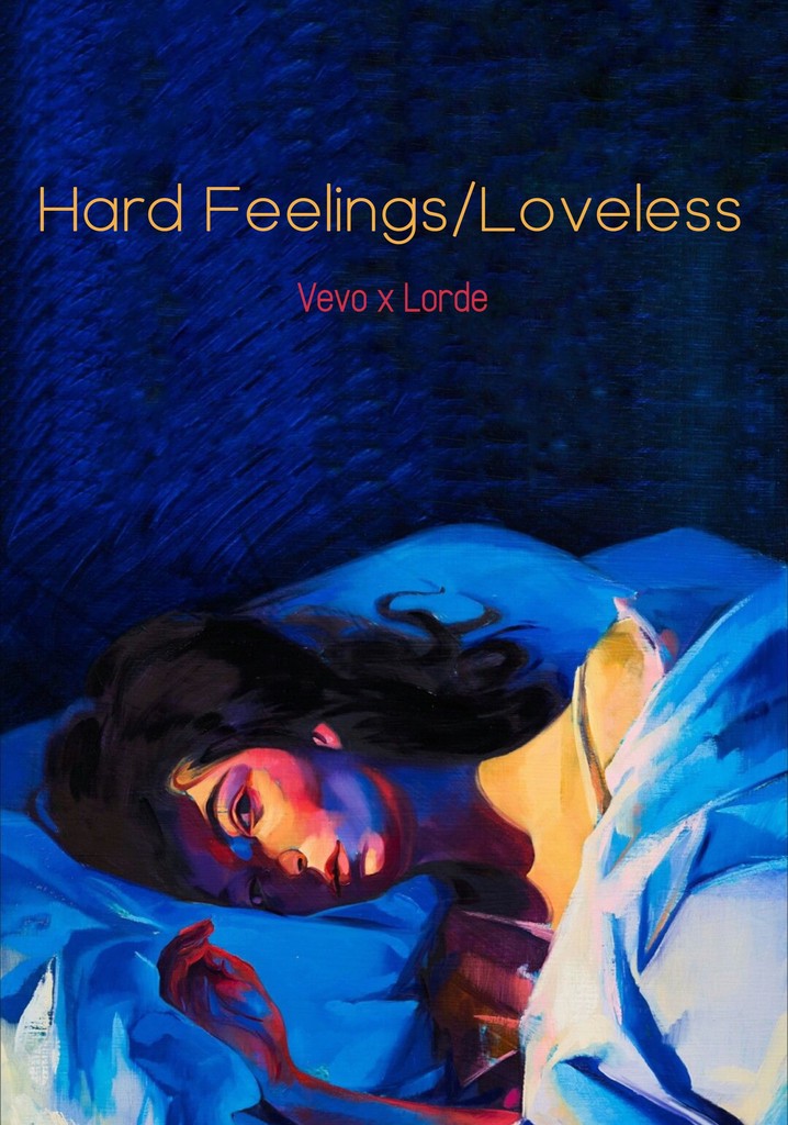 Hard Feelings/Loveless (Vevo x Lorde)