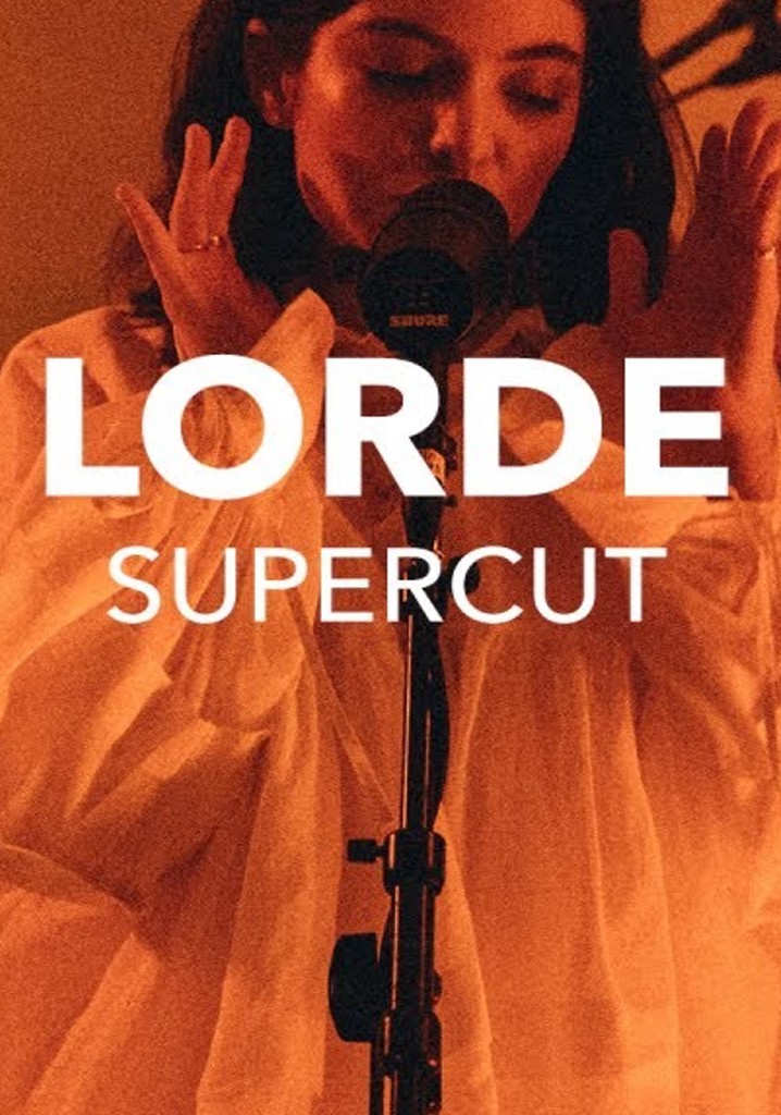 Lorde - Supercut (VEVO x Lorde)