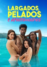 Largados, Pelados e Apaixonados