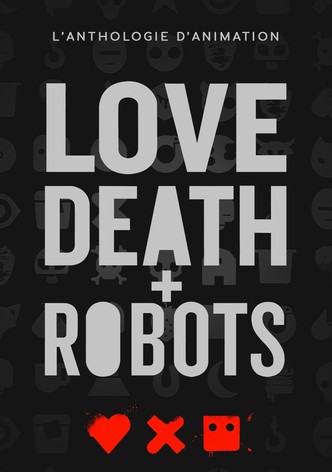 Love, Death & Robots