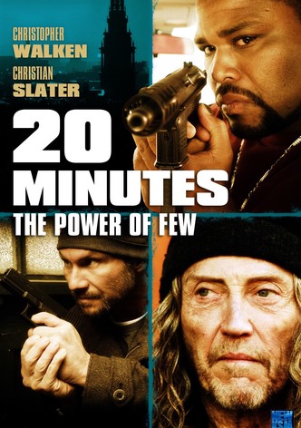 20 Minutes - The Power of Few