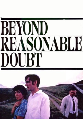 Beyond Reasonable Doubt