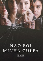 Não Foi Minha Culpa: Brasil