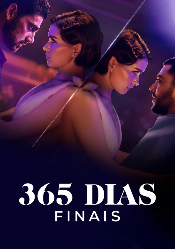 Netflix - Semana que vem já tem 365 Dias Finais pra