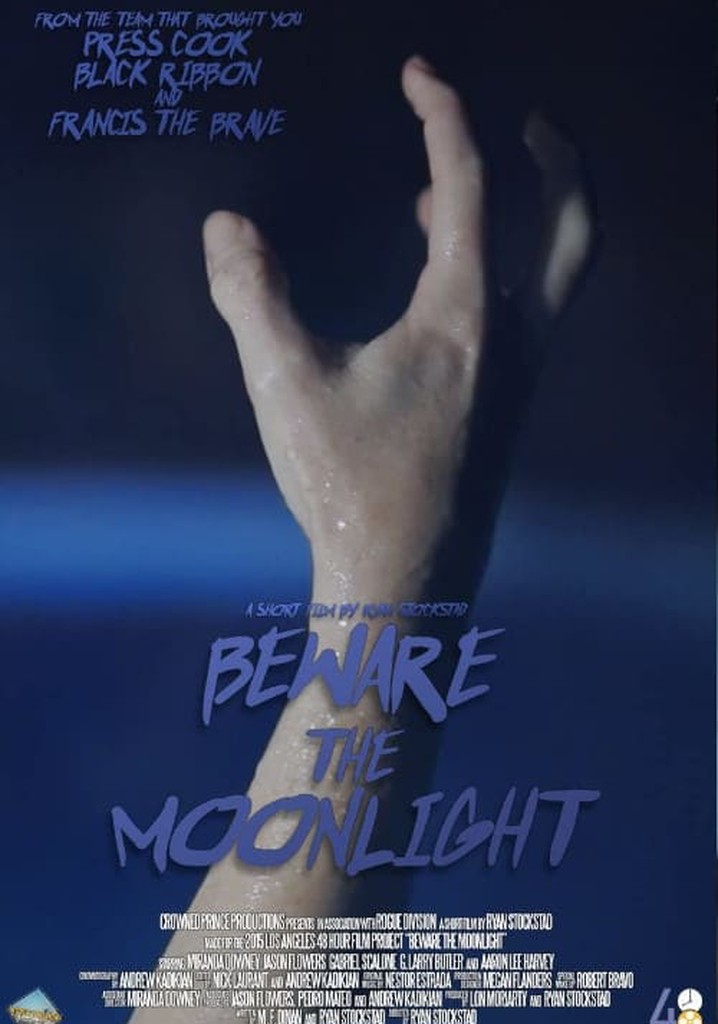 Beware the Moonlight