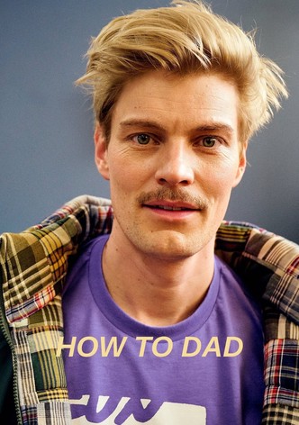 How to Dad