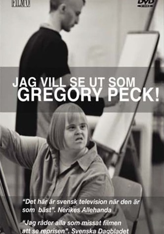 Jag vill se ut som Gregory Peck