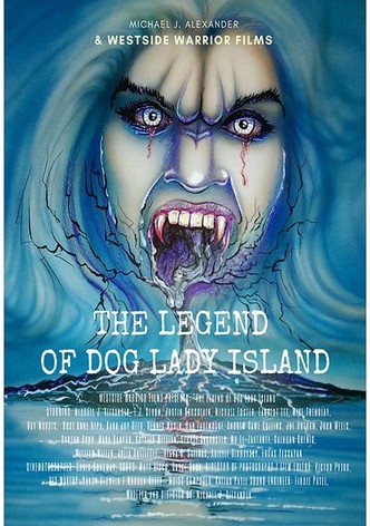 The Legend of Dog Lady Island
