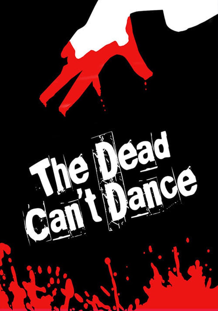 The Dead Can't Dance