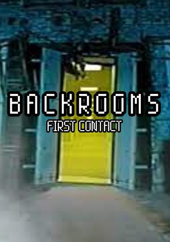 Backrooms - First Contact
