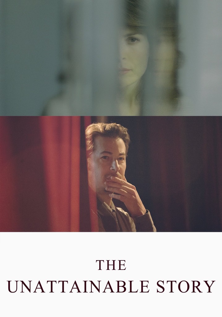 The Unattainable Story