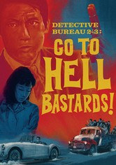 Detective Bureau 2-3: Go to Hell, Bastards!