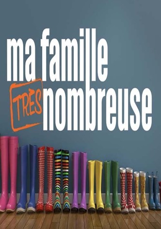 Ma famille très nombreuse