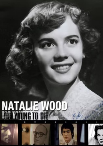 Too Young to Die: Natalie Wood