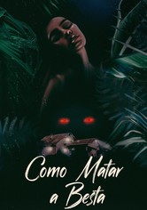 Como Matar a Besta