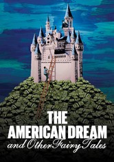 The American Dream and Other Fairy Tales