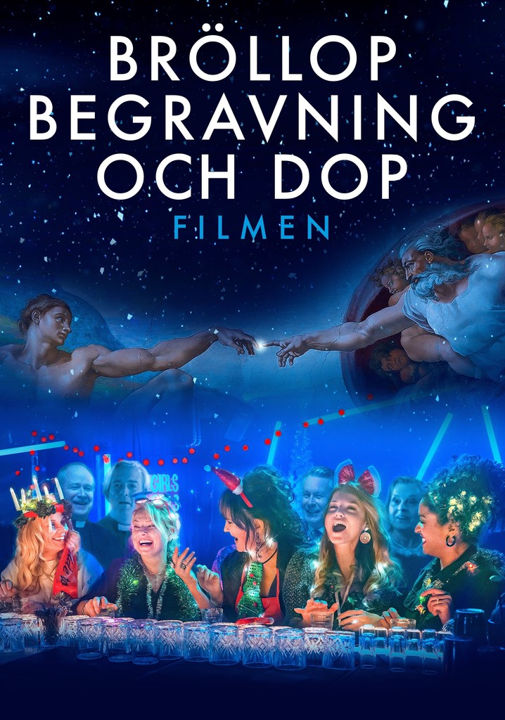 Bröllop, begravning och dop - filmen
