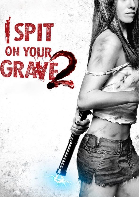 Watch I Spit On Your Grave 2 Online Free