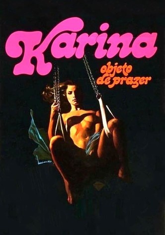 Karina, Objeto do Prazer