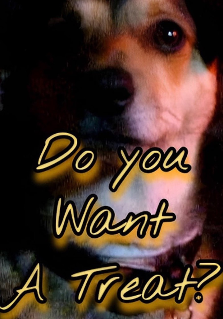 Do You Want A Treat?