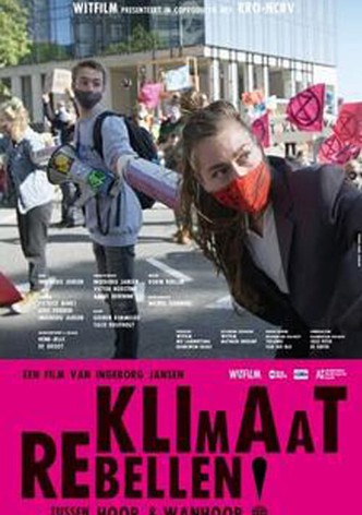 Klimaatrebellen: tussen hoop en wanhoop