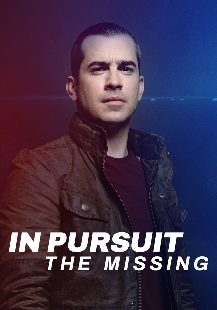 In Pursuit: The Missing
