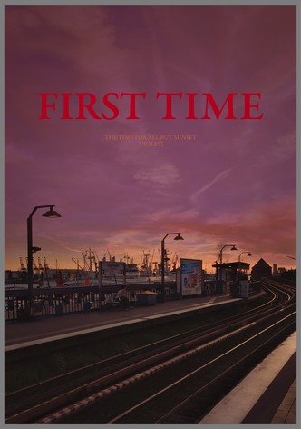 FIRST TIME [The Time for All but Sunset – VIOLET]