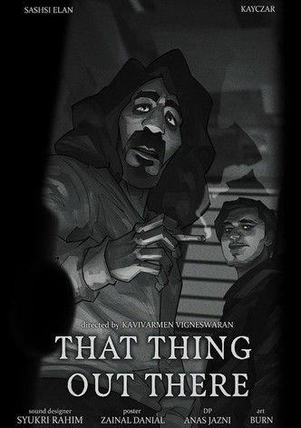 That Thing Out There