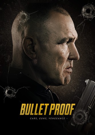 Bullet Proof