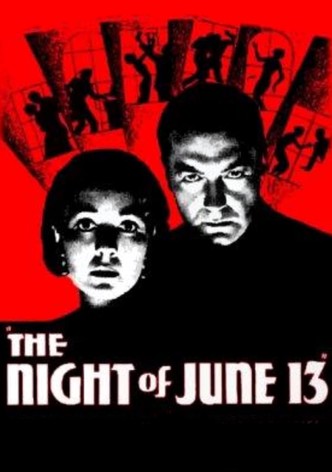 The Night of June 13