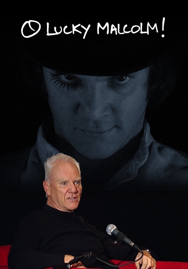 O Lucky Malcolm!