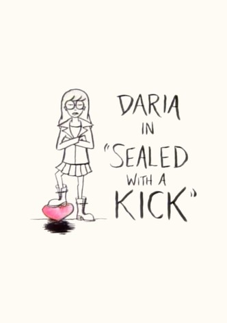 Sealed With a Kick