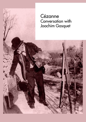 Cézanne: Conversation with Joachim Gasquet