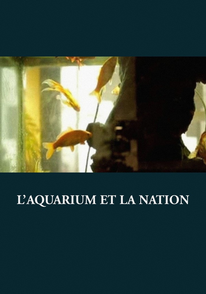 L’Aquarium et la Nation