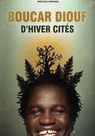 Boucar Diouf - D'hiver Cités
