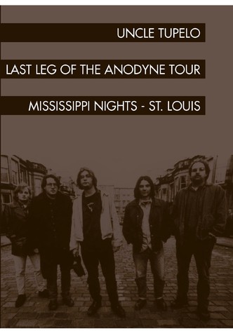 Uncle Tupelo: The Last Leg of the Andodyne Tour