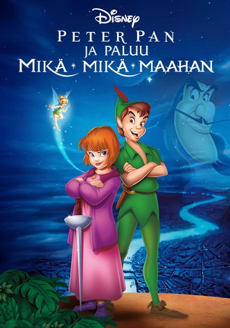 Peter Pan ja paluu Mikä-Mikä-Maahan