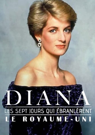 Diana, les sept jours qui ébranlèrent le Royaume-Uni