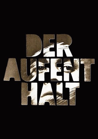 Der Aufenthalt