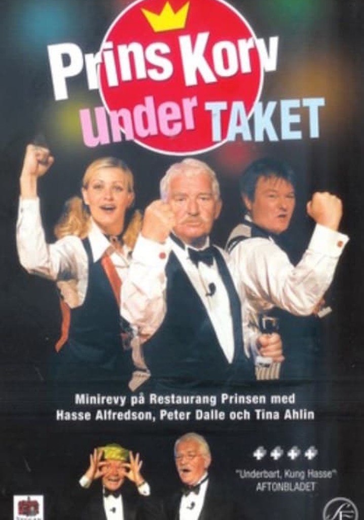 Prins Korv under taket