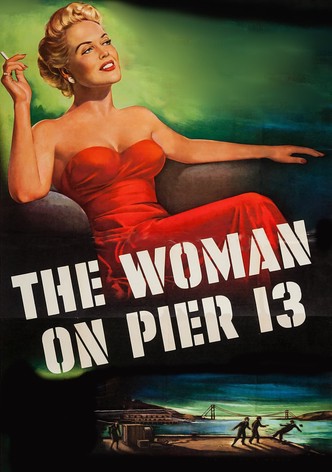 The Woman on Pier 13