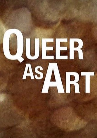 Queer as Art