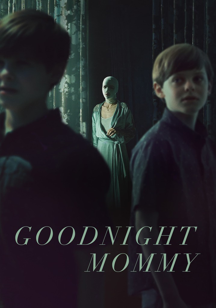 Goodnight Mommy movie watch streaming online